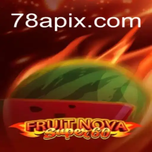Explorando o Universo de FruitNovaSuper60: O Último Lançamento da 78A.com